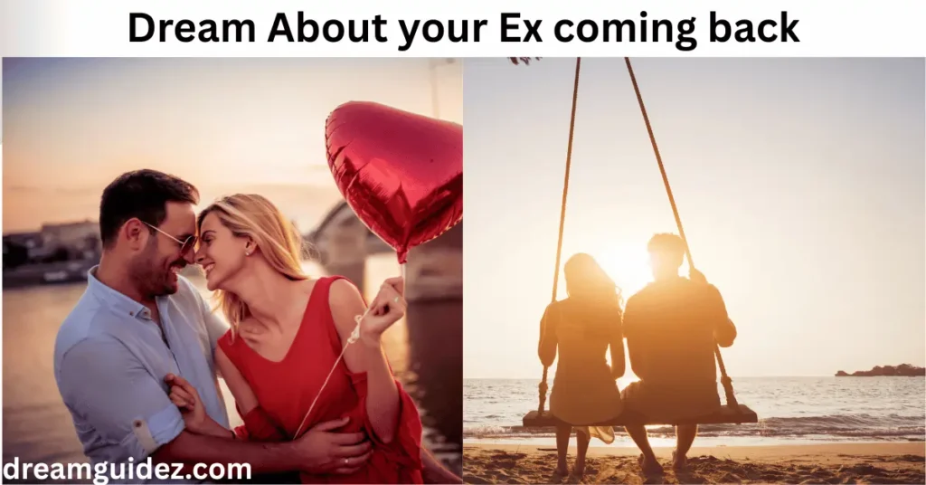 Dream About your Ex coming back