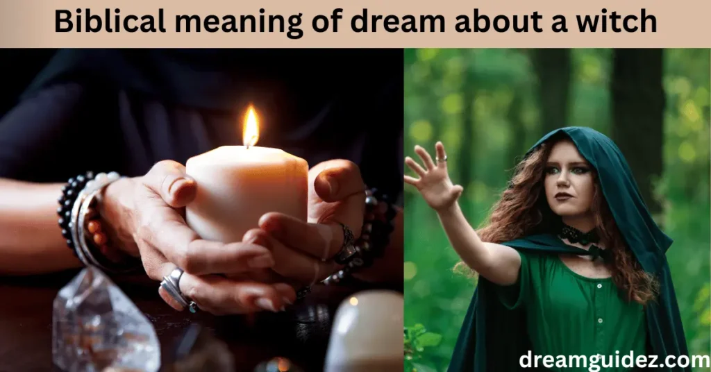 Biblical meaning of dream about a witch