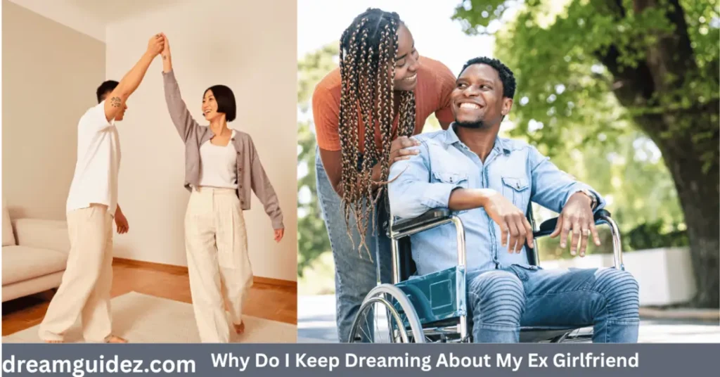 7 Real Reasons Why Do I Keep Dreaming About My Ex Girlfriend 3 Why Do I Keep Dreaming About My Ex Girlfriend