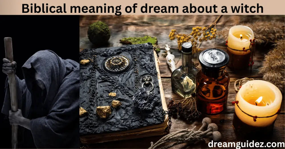 Biblical meaning of dream about a witch