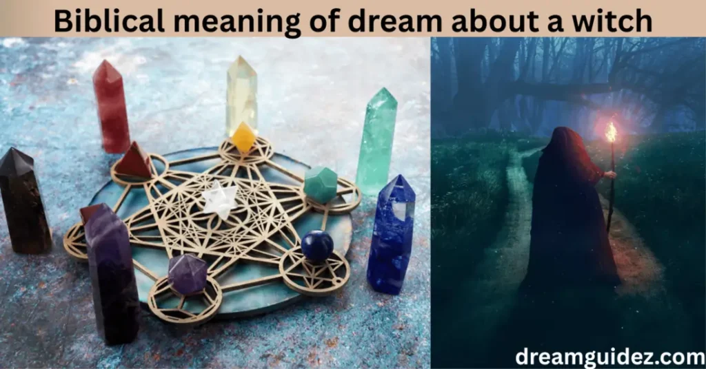 Biblical meaning of dream about a witch