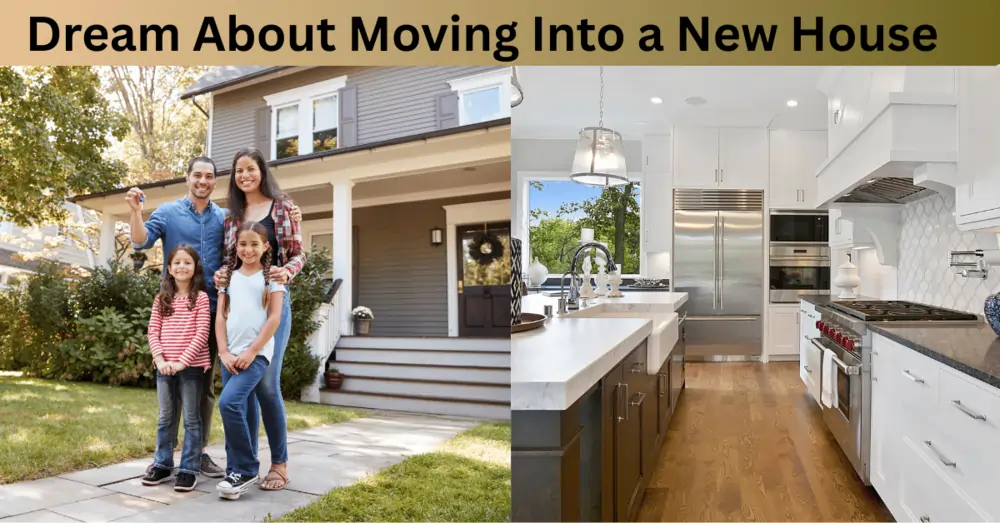 Dream About Moving Into a New House: 7 spiritual meanings with symbolic signs 2 Dream About Moving Into a New House