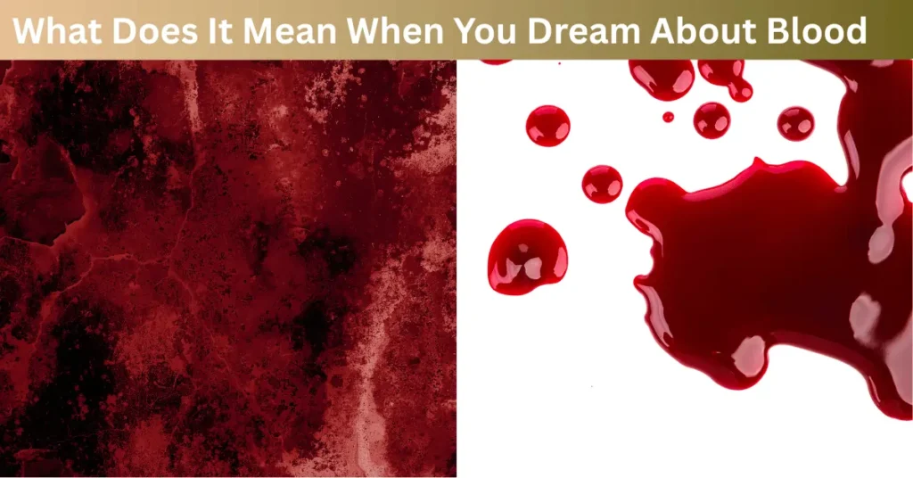 What Does It Mean When You Dream About Blood