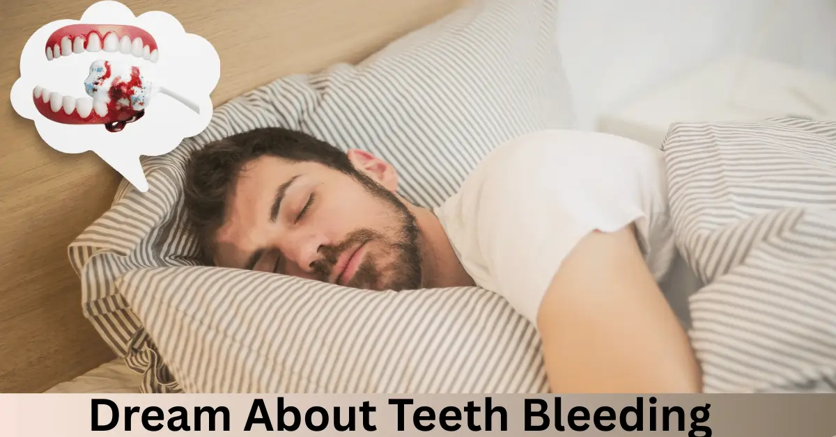Dream About Teeth Bleeding