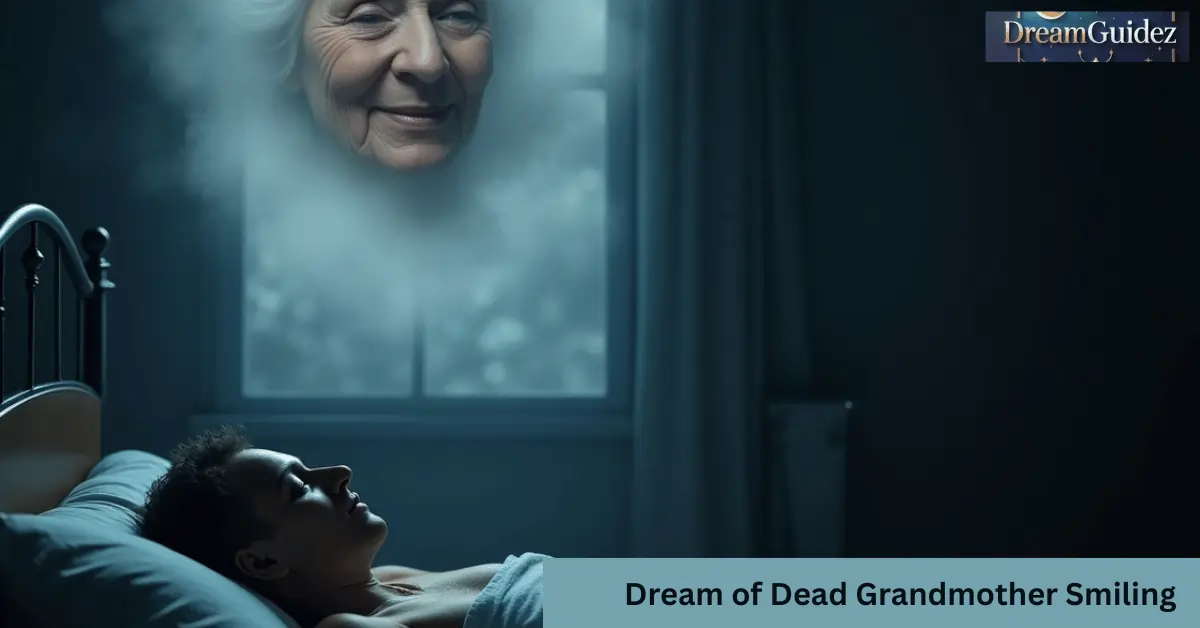 Dream of Dead Grandmother Smiling