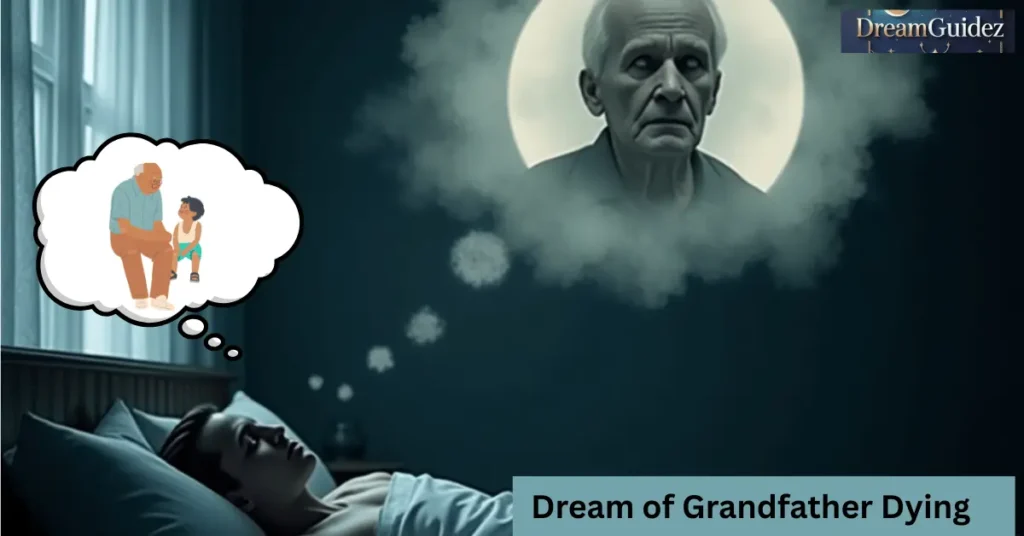 Dream of Grandfather Dying