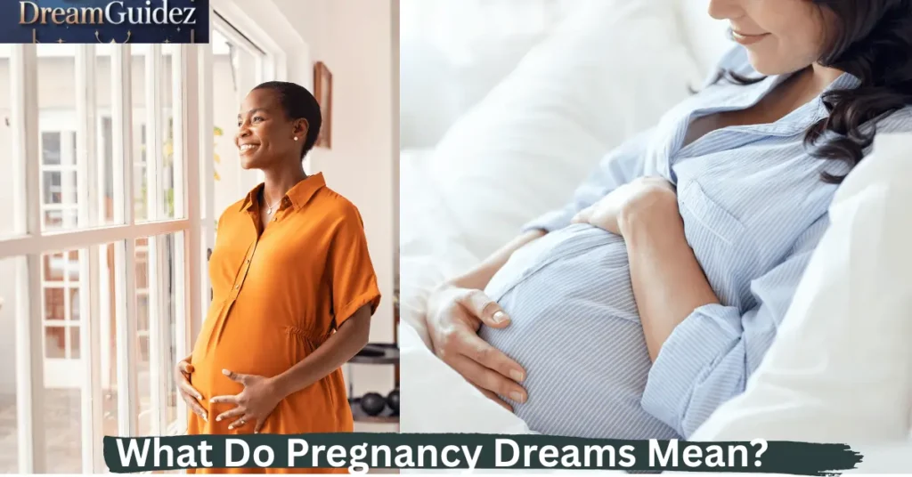 What Do Pregnancy Dreams Mean? 14 Shocking Interpretations Revealed 3 What Do Pregnancy Dreams Mean?