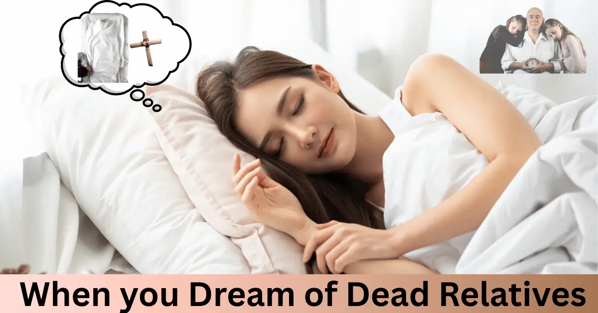 Dream of Dead Relatives