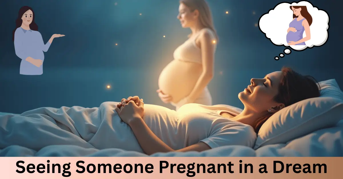 Seeing Someone Pregnant in a Dream