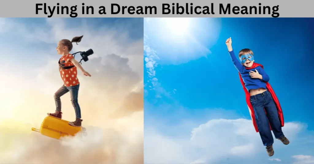 Flying in a Dream Biblical Meaning