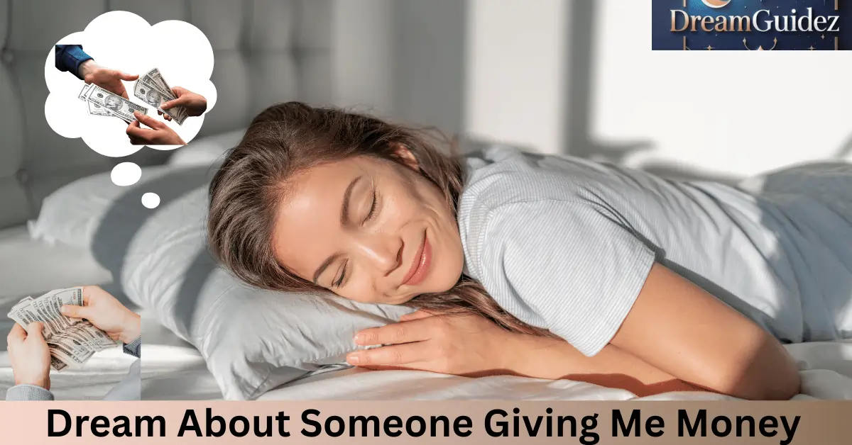 Dream About Someone Giving Me Money