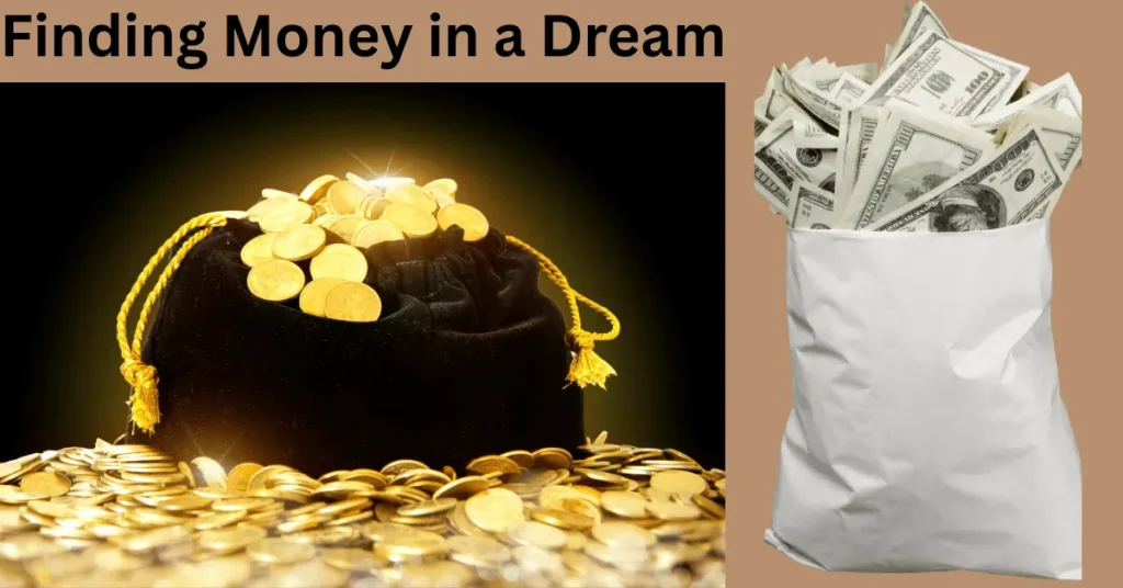 Finding Money In A Dream: 5 Spiritual & Hidden Meanings 3 Finding Money in a Dream