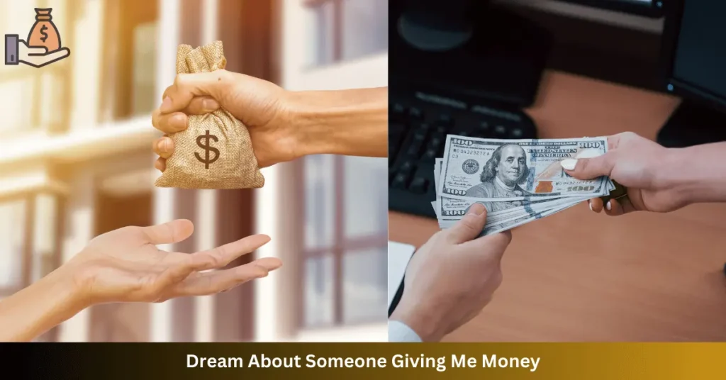 Dream About Someone Giving Me Money