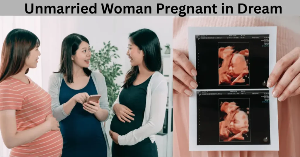 Unmarried Woman Pregnant in Dream 