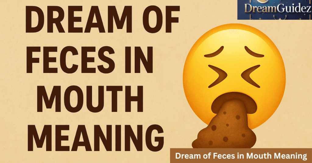 Dream of Feces in Mouth Meaning