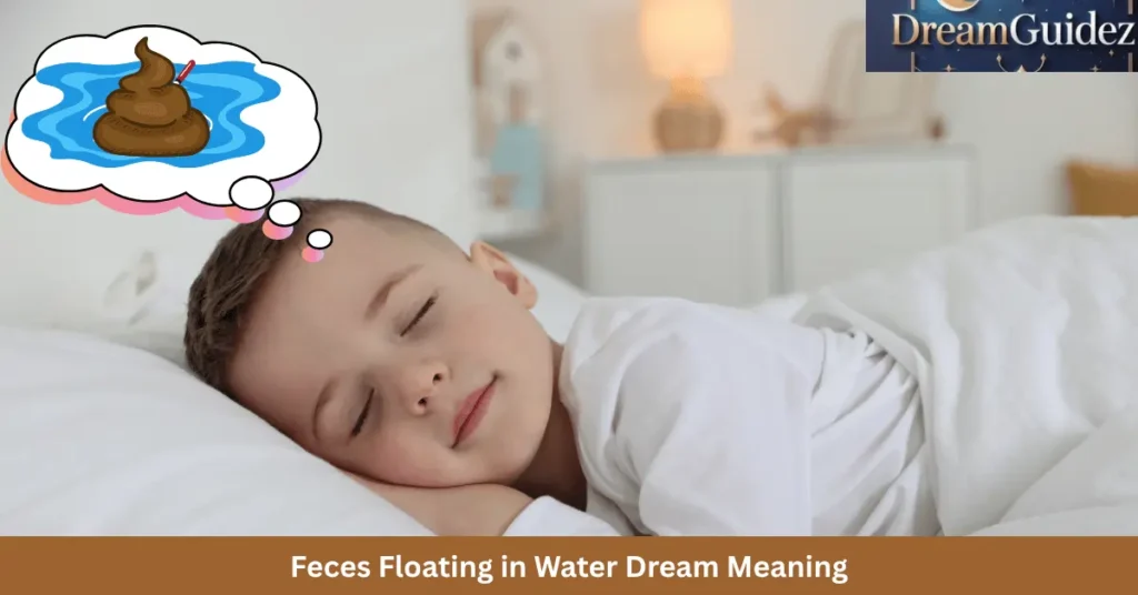 Feces Floating in Water Dream Meaning