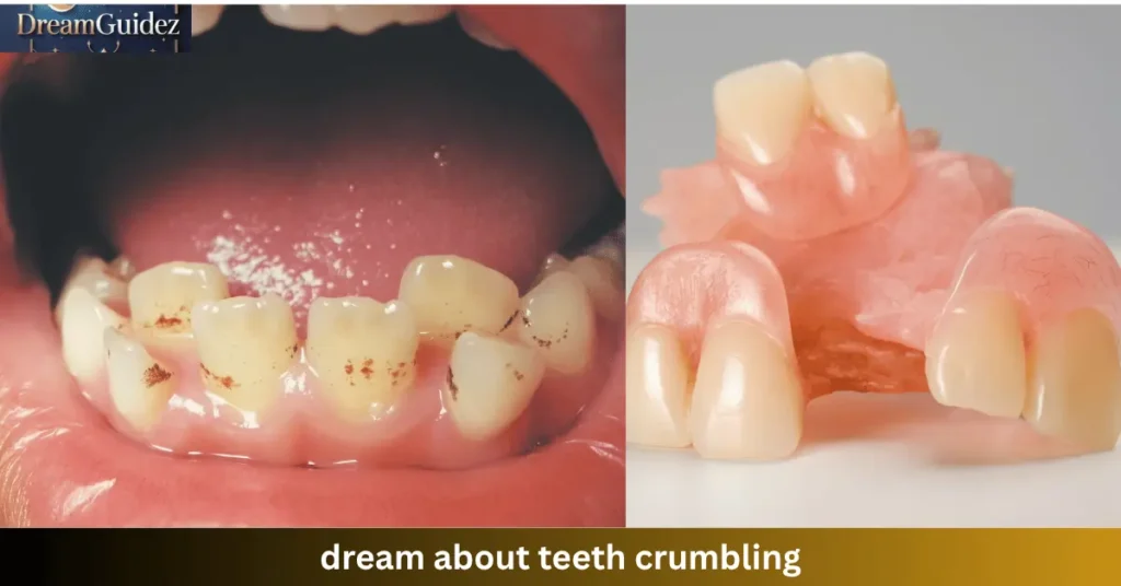 Dream About Teeth Crumbling: 5 powerful Spiritual & Biblical Insights You Must Know 3 dream about teeth crumbling