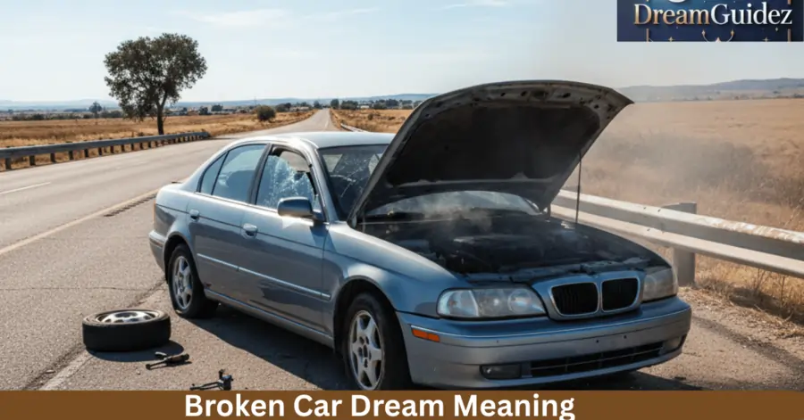 Broken car dream meaning biblical