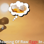 Spiritual Meaning Of Eating Raw Egg In Dream