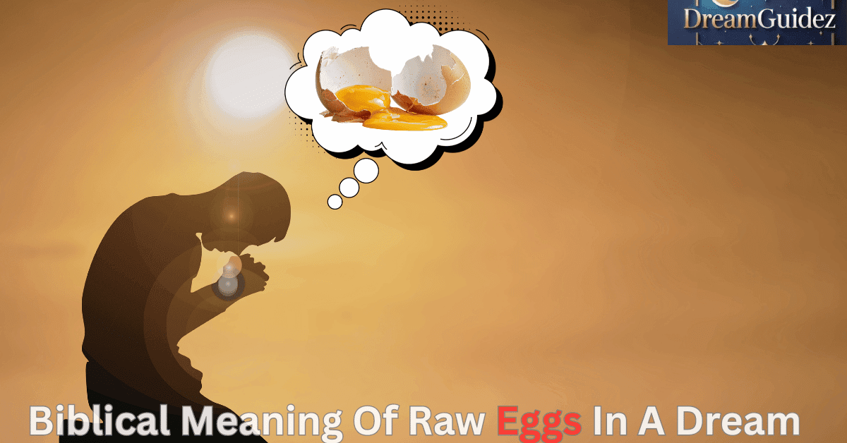 Spiritual Meaning Of Eating Raw Egg In Dream
