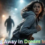 Running Away In Dream Meaning