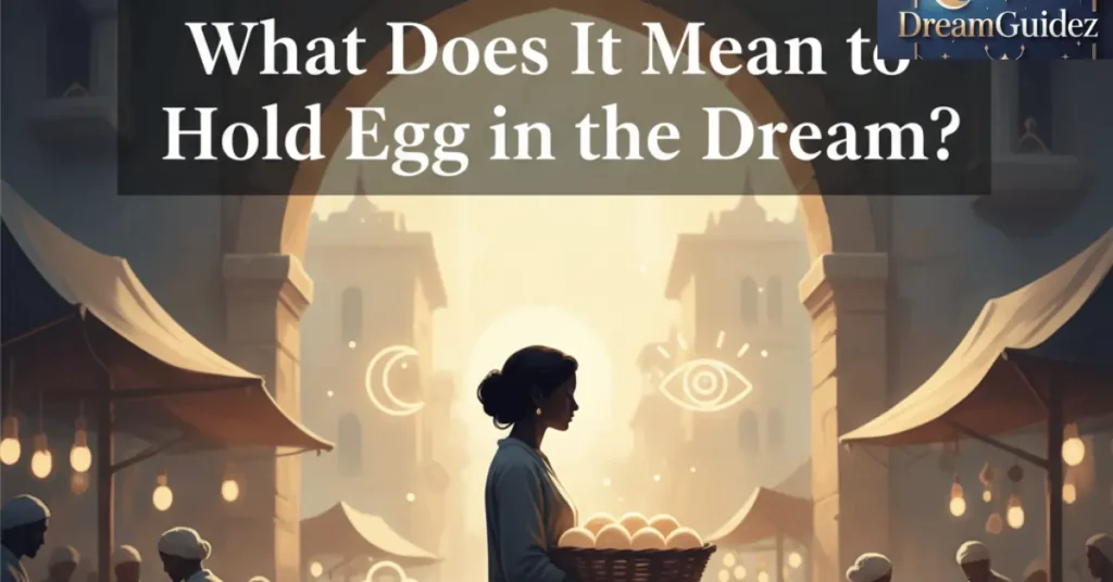 What Is the Meaning Of Buying Egg In A Dream? Good Or Bad Sign?
